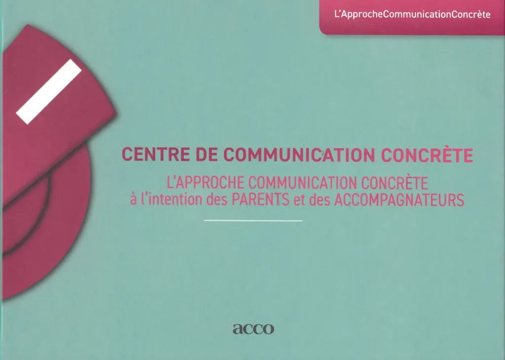 L’approche communication concrète à l’intention des parents et des accompagnateurs